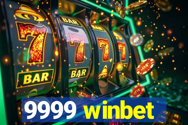 9999 winbet